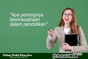 Apa pentingnya kewirausahaan dalam pendidikan